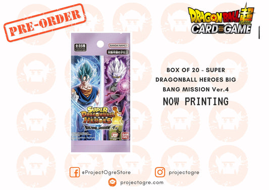 PREORDER BOX OF 20 - SUPER DRAGONBALL HEROES BIG BANG MISSION Ver.4